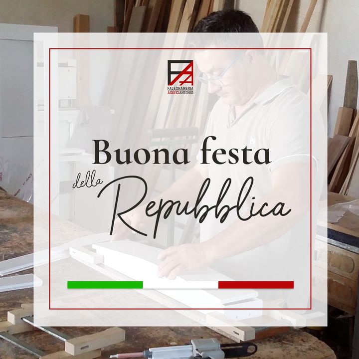 Falegnameria Antonio Agueci vi augura una Buona Festa della Repubblica